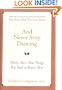 And Never Stop Dancing: Thirty More True Things You Need to Know Now