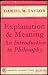 Explanation and Meaning: An Introduction to Philosophy