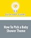 How To Pick a Baby Shower Theme