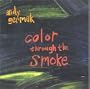 Color through the Smoke