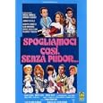 Spogliamoci cos� senza Pudor ( Italienische Fassung )