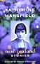 Katherine Mansfield: New Zealand Stories