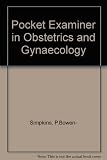 Pocket examiner in obstetrics and gynaecology