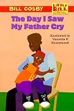 Little Bill #12: The Day I Saw My Father Cry (level 3) (Little Bill)