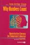 Why Numbers Count: Quantitative Literacy for Tomorrow's America (Literacy Series)