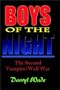 Boys of the Night: The Second Vampire/Wolf War