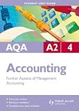 AQA A2 Accounting: Unit 4: Further Aspects of Management Accounting