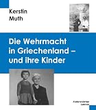 Produkt-Bild: Die Wehrmacht in Griechenland - und ihre Kinder