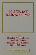 Malignant Mesothelioma (Cancer Series,)