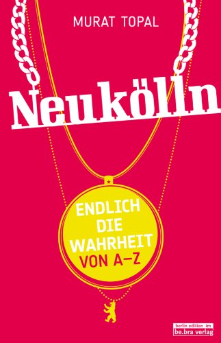 Neukölln: Endlich die Wahrheit (German Edition)