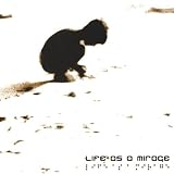 Life As a Mirage