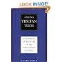 Among Tibetan Texts: History and Literature of the Himalayan Plateau (Studies in Indian and Tibetan Buddhism)