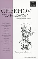 Chekhov: "The Vaudevilles" and Other Short Works (Great Translations for Actors Series)