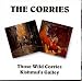 Those Wild Corries/Kishmul's Galley