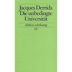 Die unbedingte Universit�t (edition suhrkamp)