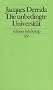 Die unbedingte Universit�t (edition suhrkamp)