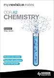 My Revision Notes: OCR (A) A2 Chemistry