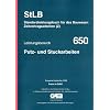 STLB-BauZ - Standardleistungsbuch f�r das Bauwesen (StLB) - Zeitvertragsarbeiten (Z): Leistungsbereich 650. Putz- und Stuckarbeiten: Mit Preisen in Euro