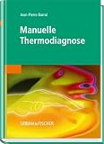 Manuelle Thermodiagnose - Jean-Pierre Barral