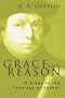 Grace and Reason: A Study in the Theology of Luther