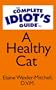 The Complete Idiot's Guide to a Healthy Cat