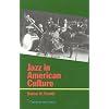 Jazz in American Culture (American Ways Series)