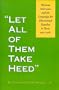 Let All of Them Take Heed: Mexican Americans and the Campaign for Educational Equality in Texas, 1910-1981 (Reville Book)