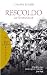 Rescoldo: Los ultimos cristeros / The Last Cristeros (Literatura / Literature)