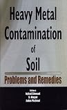 Heavy Metal Contamination of Soil: Problems and Remedies