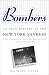 Bombers: An Oral History of the New York Yankees