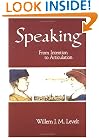 Speaking: From Intention to Articulation (ACL-MIT Series in Natural Language Processing)