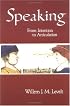 Speaking: From Intention to Articulation (ACL-MIT Series in Natural Language Processing)