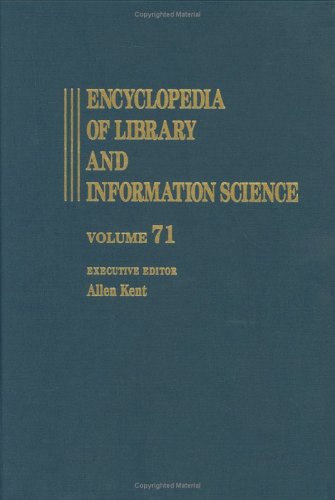 Encyclopedia of Library and Information Science: Supplement 34 v. 71 (Encyclopedia of Library & Information Science)