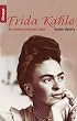 Frida Kahlo: Ein leidenschaftliches Leben