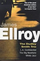 The Dudley Smith Trio: "Big Nowhere", "L.A. Confidential", "White Jazz"