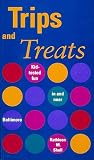 Trips and Treats: Kid-Tested Fun in and Near Baltimore