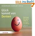 Gl�ck kommt von Denken: Die Kunst, das eigene Leben in die Hand zu nehmen