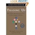 Trading Up: Why Consumers Want New Luxury Goods--and How Companies Create Them by Michael J. Silverstein, Neil Fiske, and John Butman