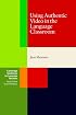 Using Authentic Video in the Language Classroom (Cambridge Handbooks for Language Teachers)
