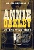 Annie Oakley of the Wild West