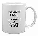 Island Lake: A Community Of Friendly People Mug