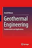 Geothermal Engineering: Fundamentals and Applications