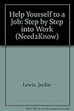 Help yourself to a job : step by step into work