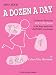 A Dozen a Day: Technical Exercises FOR THE PIANO to be done each day BEFORE practicing (Mini Book)