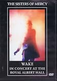Sisters of Mercy - Wake (In Concert At the Royal Albert Hall)