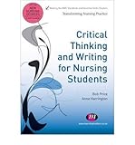 Critical thinking and writing for nursing students