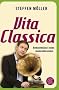 Vita Classica: Bekenntnisse eines Andersh�renden