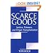 Scarce Goods: Justice, Fairness, and Organ Transplantation