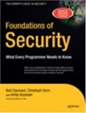 Foundations of Security: What Every Programmer Needs to Know (Expert's Voice)