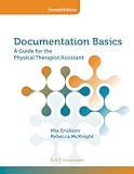 Documentation basics : a guide for the physical therapist assistant